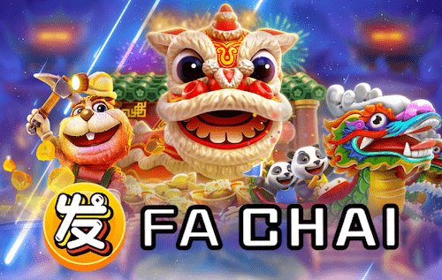 FA CHAI สล็อต